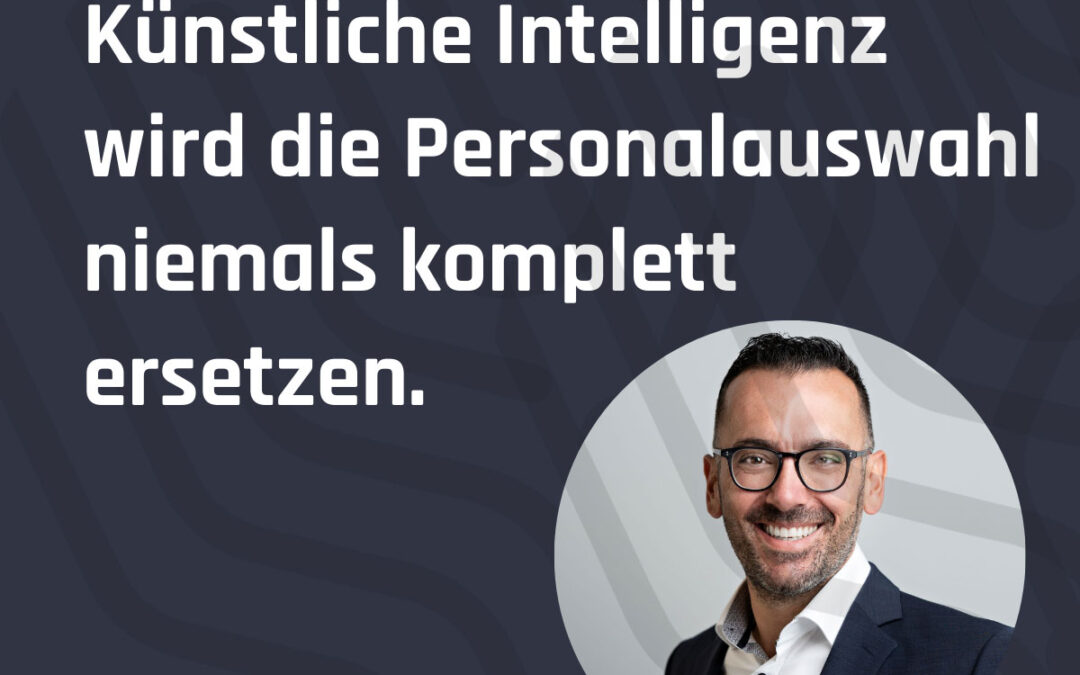 KI in der Personalauswahl – ersetzt die künstliche Intelligenz bald den Mitarbeitenden?
